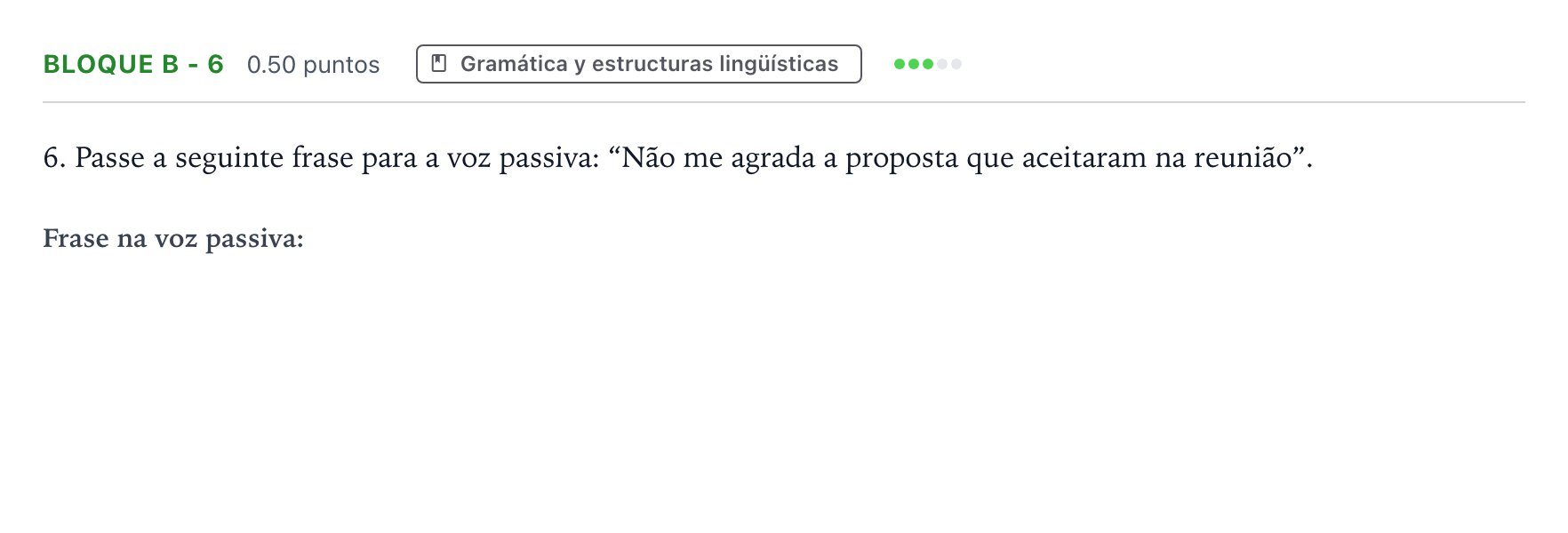 Enunciado: Bloque B - 6 · Portugués PAU Andalucía Extraordinaria Suplente 2022