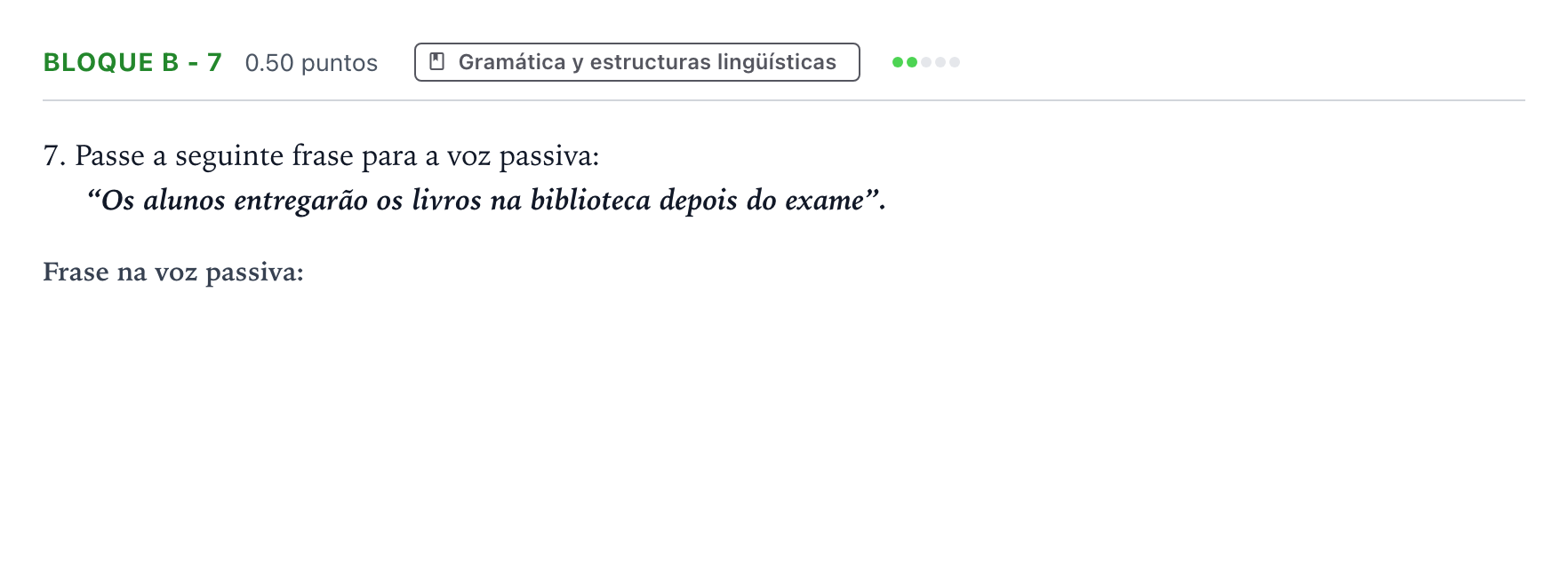 Enunciado: Bloque B - 7 · Portugués PAU Andalucía Extraordinaria Titular (Admisión) 2022