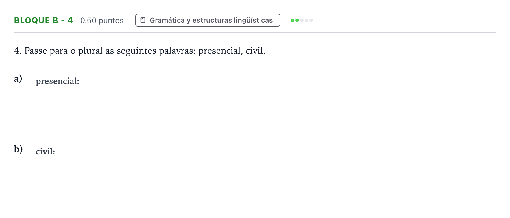 Enunciado: Bloque B - 4 · Portugués PAU Andalucía Extraordinaria Titular (Acceso) 2022
