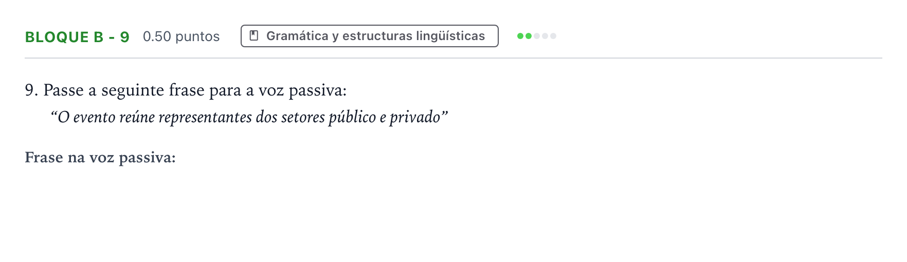 Enunciado: Bloque B - 9 · Portugués PAU Andalucía Extraordinaria Titular (Acceso) 2022
