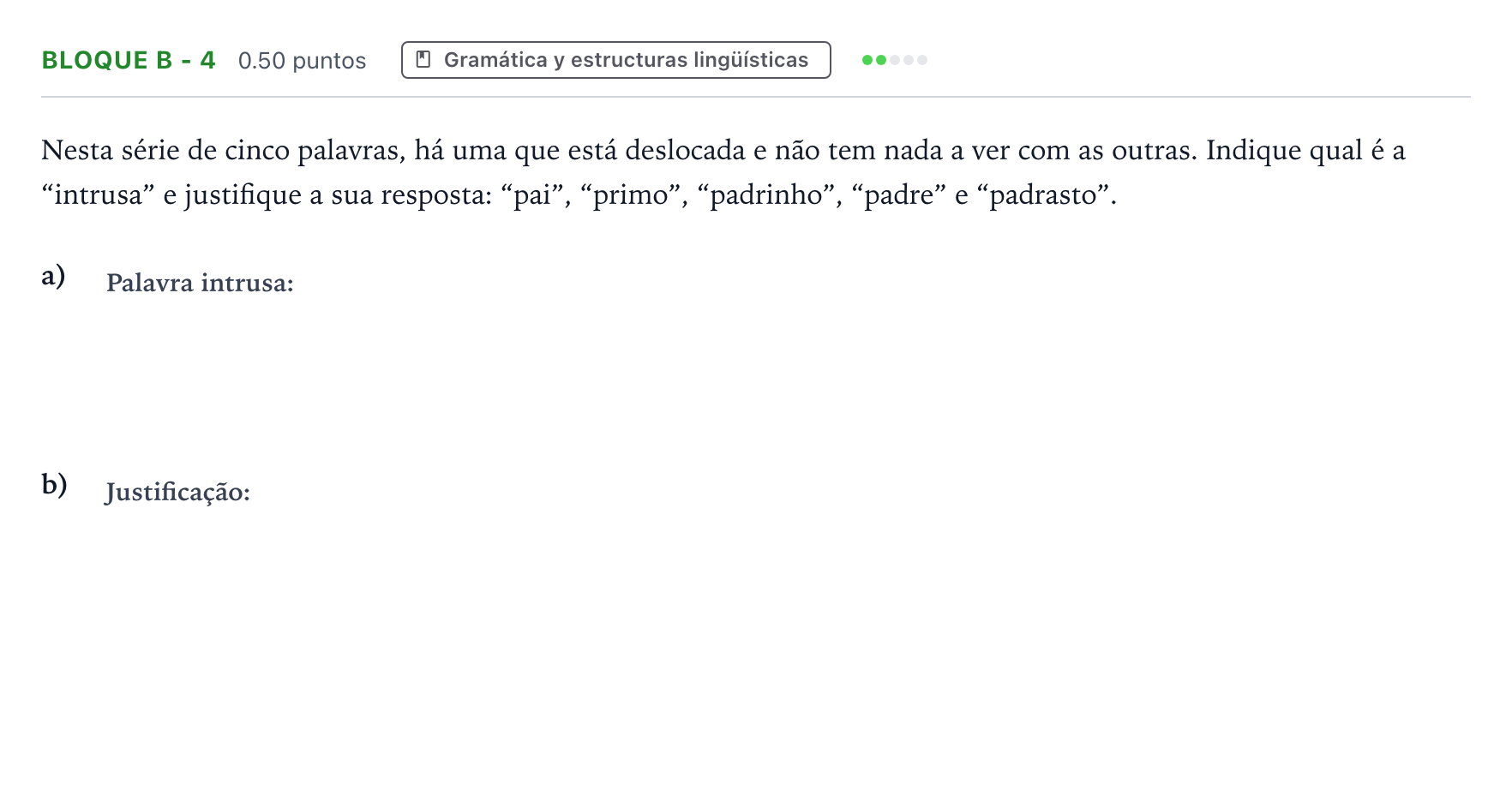 Enunciado: Bloque B - 4 · Portugués PAU Andalucía Ordinaria Suplente 2022