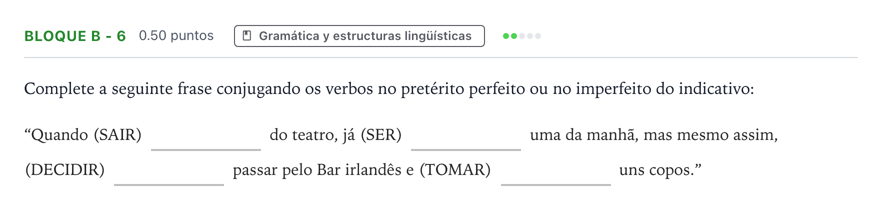 Enunciado: Bloque B - 6 · Portugués PAU Andalucía Ordinaria Titular (Admisión) 2022