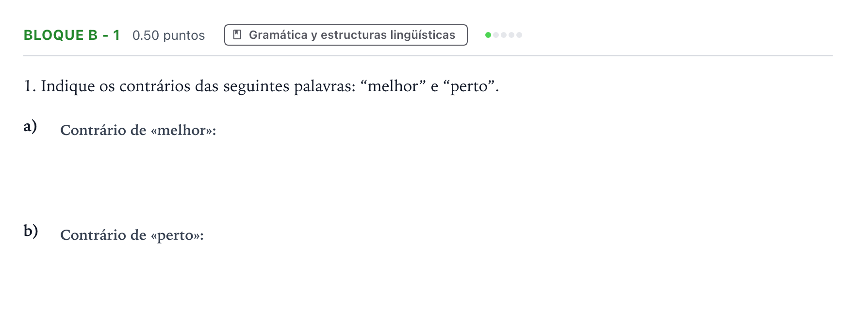 Enunciado: Bloque B - 1 · Portugués PAU Andalucía Ordinaria Titular (Acceso) 2022
