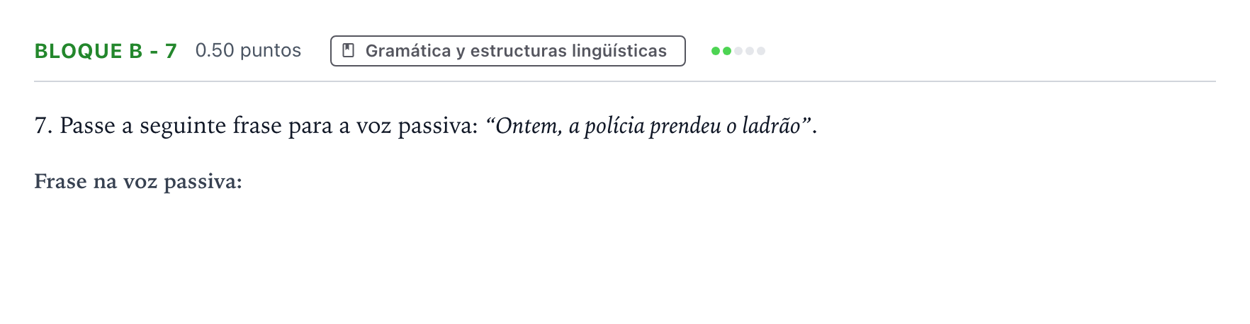 Enunciado: Bloque B - 7 · Portugués PAU Andalucía Ordinaria Titular (Acceso) 2022