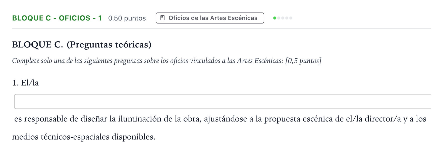 Enunciado: Bloque C - Oficios - 1 · Artes Escénicas PAU Andalucía Extraordinaria Titular 2023