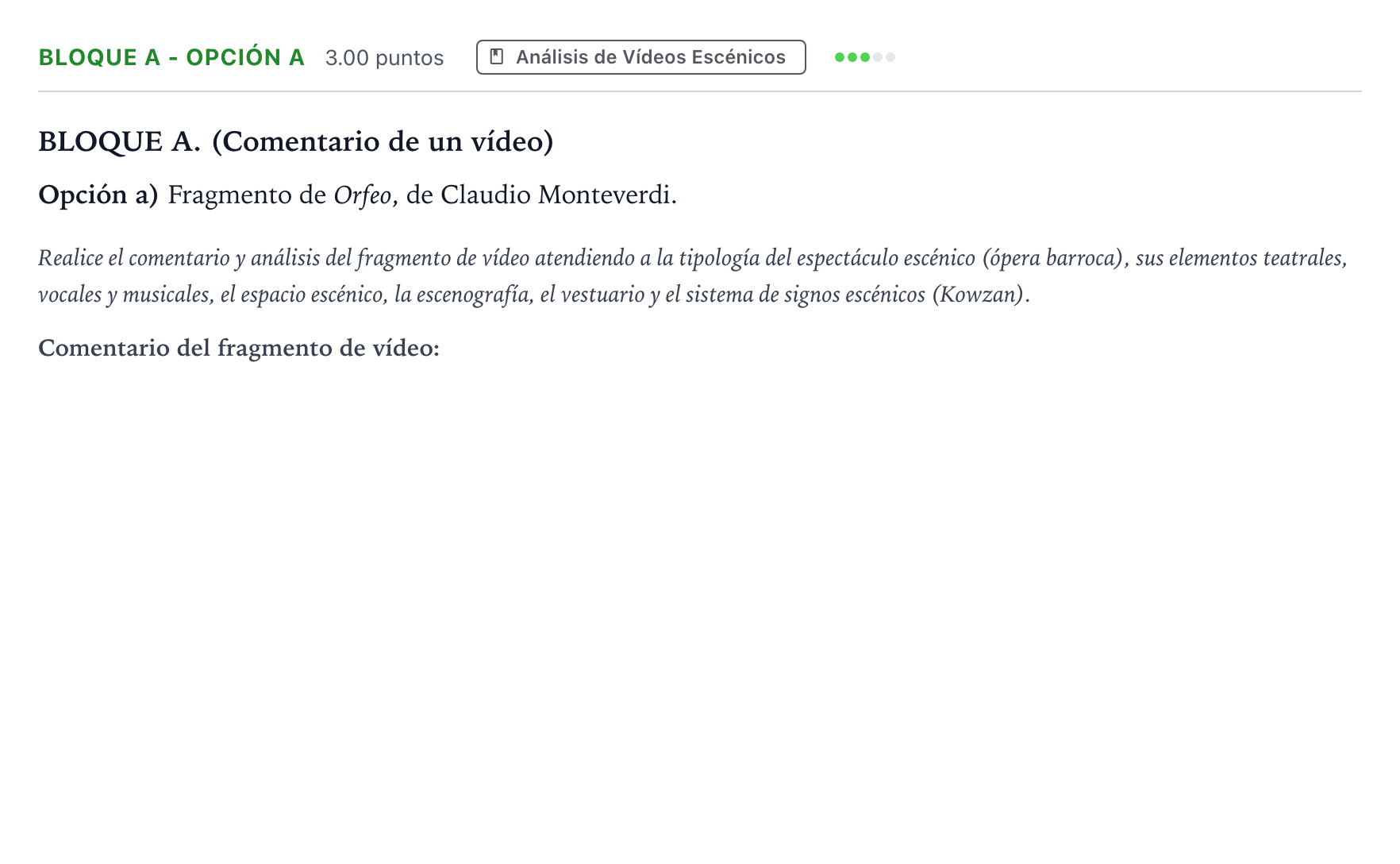 Enunciado: Bloque A - Opción a · Artes Escénicas PAU Andalucía Ordinaria Suplente 2023