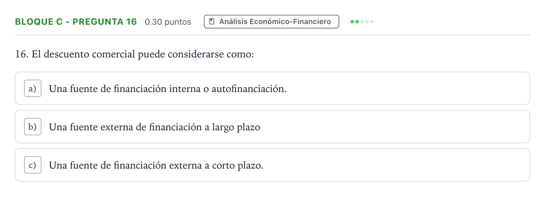 Enunciado: Bloque C - Pregunta 16 · Economía de la Empresa PAU Andalucía Extraordinaria Reserva 2023