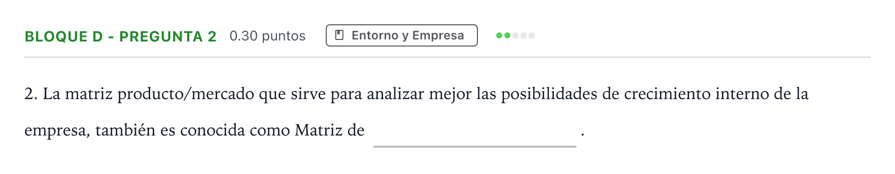 Enunciado: Bloque D - Pregunta 2 · Economía de la Empresa PAU Andalucía Extraordinaria Reserva 2023