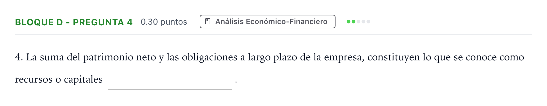 Enunciado: Bloque D - Pregunta 4 · Economía de la Empresa PAU Andalucía Extraordinaria Reserva 2023