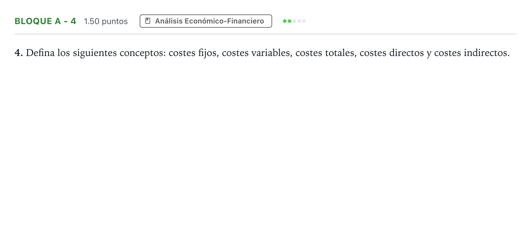 Enunciado: Bloque A - 4 · Economía de la Empresa PAU Andalucía Extraordinaria Suplente 2023