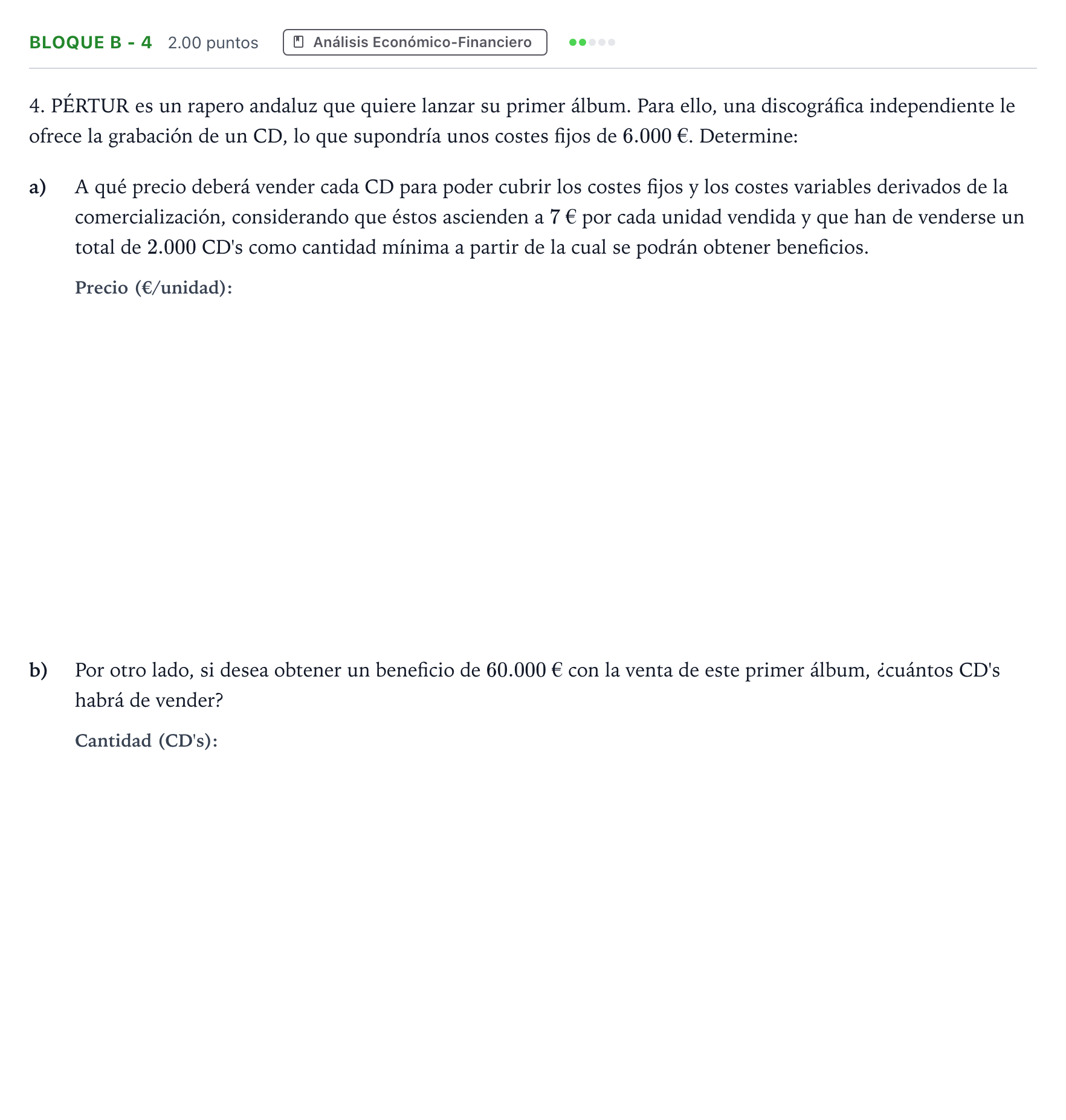 Enunciado: Bloque B - 4 · Economía de la Empresa PAU Andalucía Extraordinaria Suplente 2023