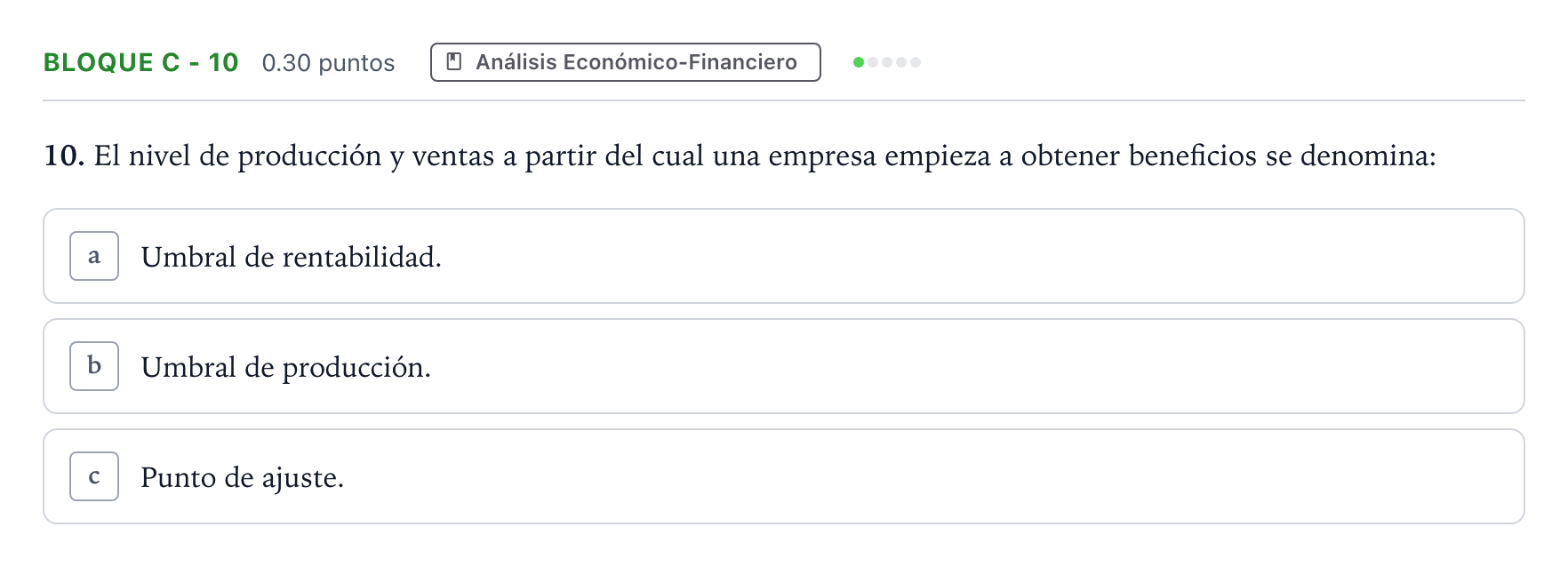 Enunciado: Bloque C - 10 · Economía de la Empresa PAU Andalucía Extraordinaria Suplente 2023