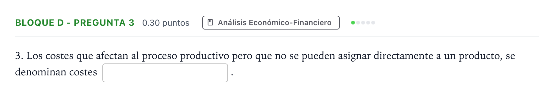 Enunciado: Bloque D - Pregunta 3 · Economía de la Empresa PAU Andalucía Extraordinaria Titular 2023
