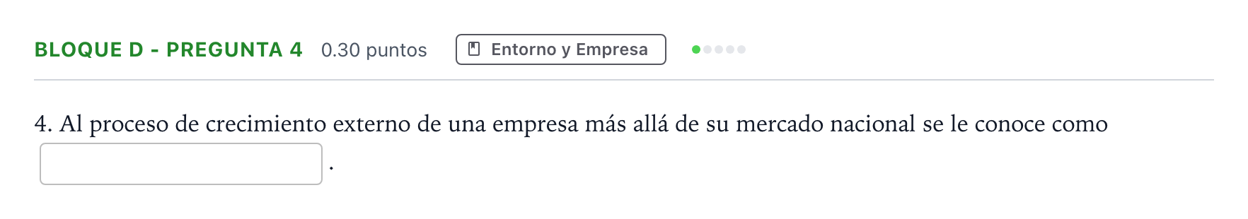 Enunciado: Bloque D - Pregunta 4 · Economía de la Empresa PAU Andalucía Extraordinaria Titular 2023