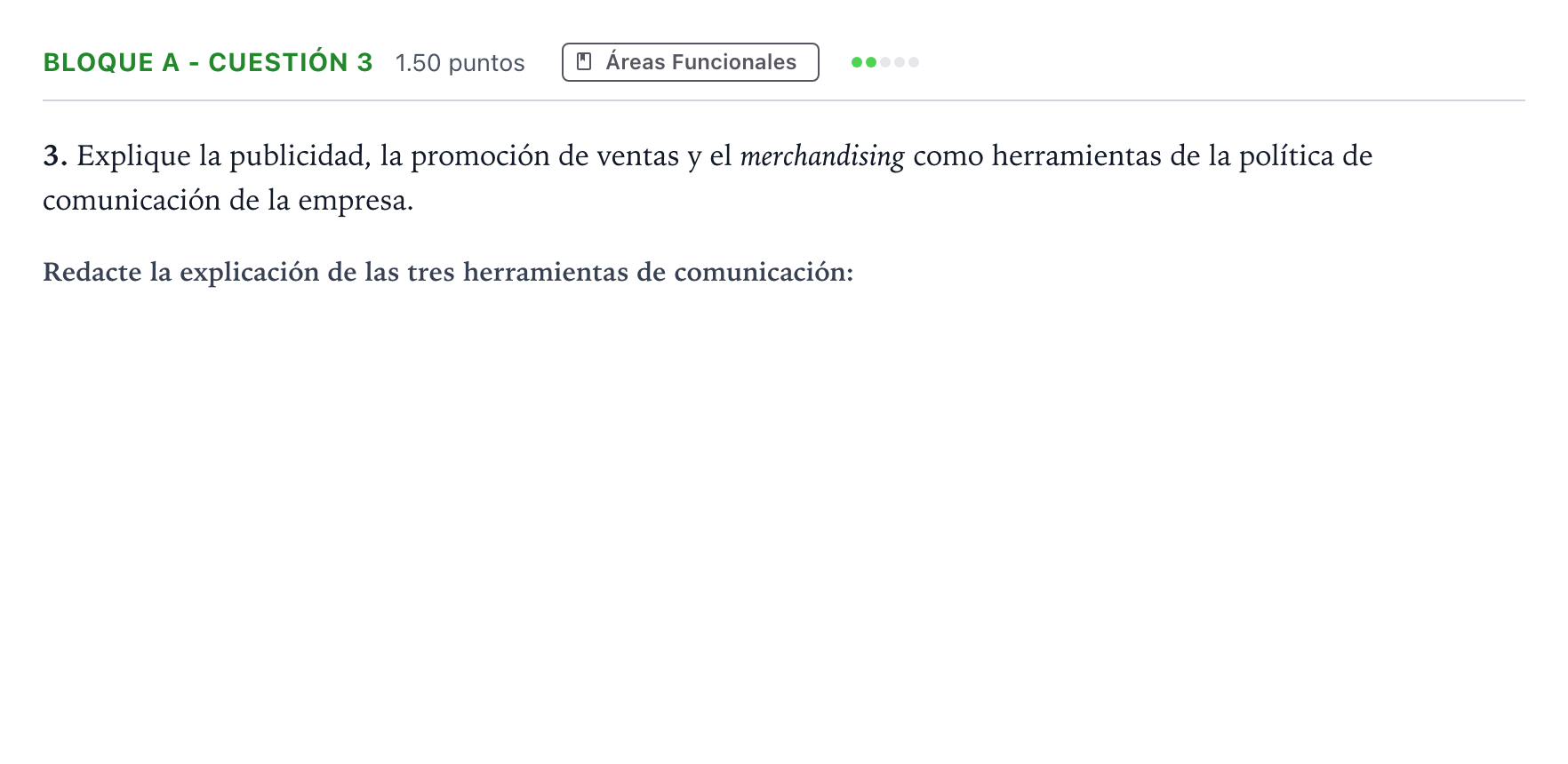 Enunciado: Bloque A - Cuestión 3 · Economía de la Empresa PAU Andalucía Ordinaria Reserva 2023