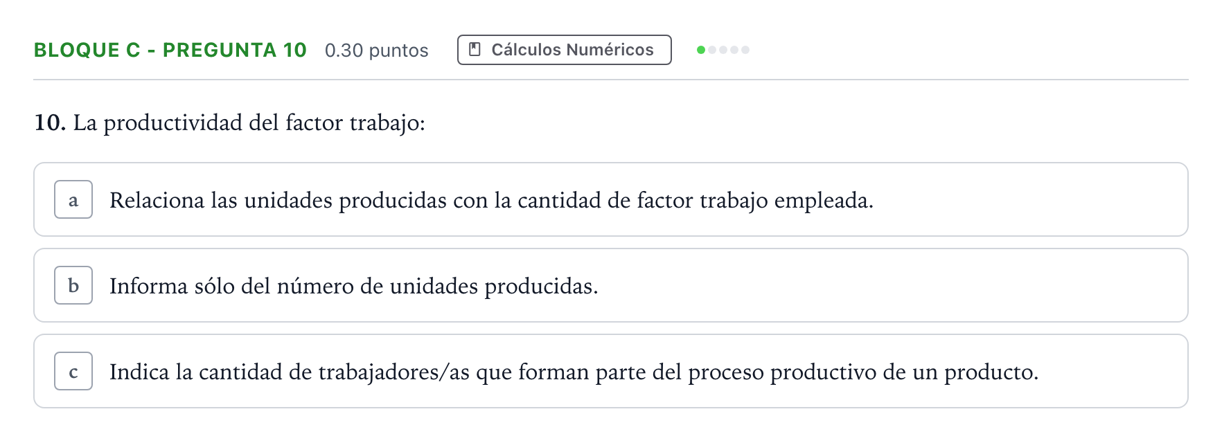 Enunciado: Bloque C - Pregunta 10 · Economía de la Empresa PAU Andalucía Ordinaria Reserva 2023