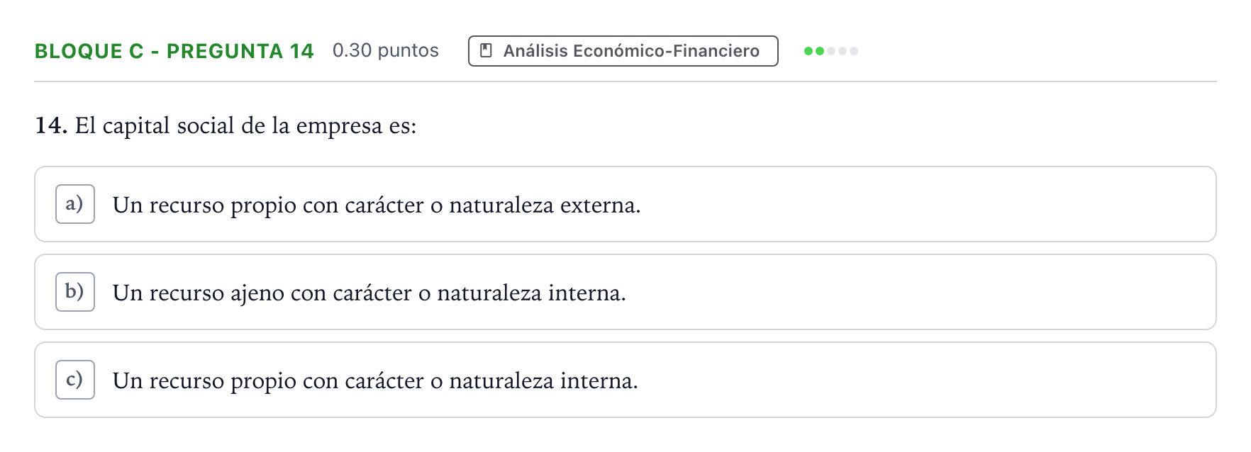 Enunciado: Bloque C - Pregunta 14 · Economía de la Empresa PAU Andalucía Ordinaria Reserva 2023