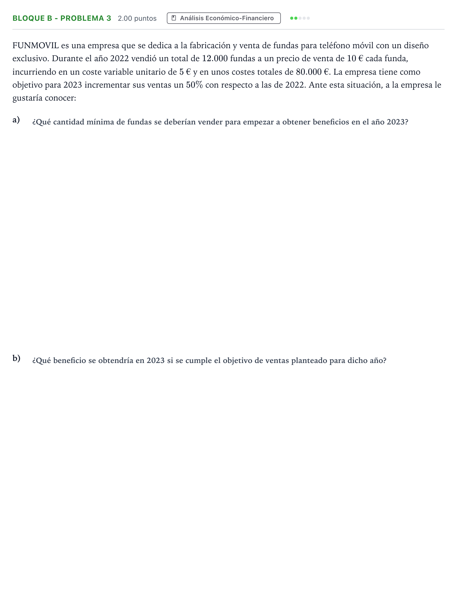 Enunciado: Bloque B - Problema 3 · Economía de la Empresa PAU Andalucía Ordinaria Titular 2023