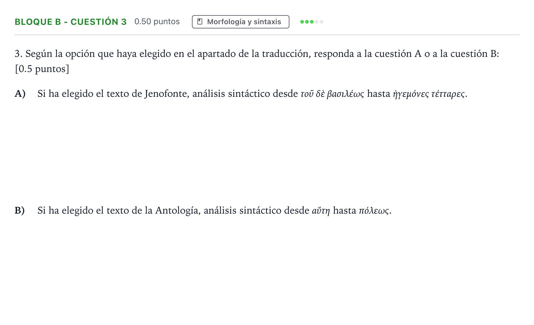 Enunciado: Bloque B - Cuestión 3 · Griego II PAU Andalucía Extraordinaria Suplente 2023