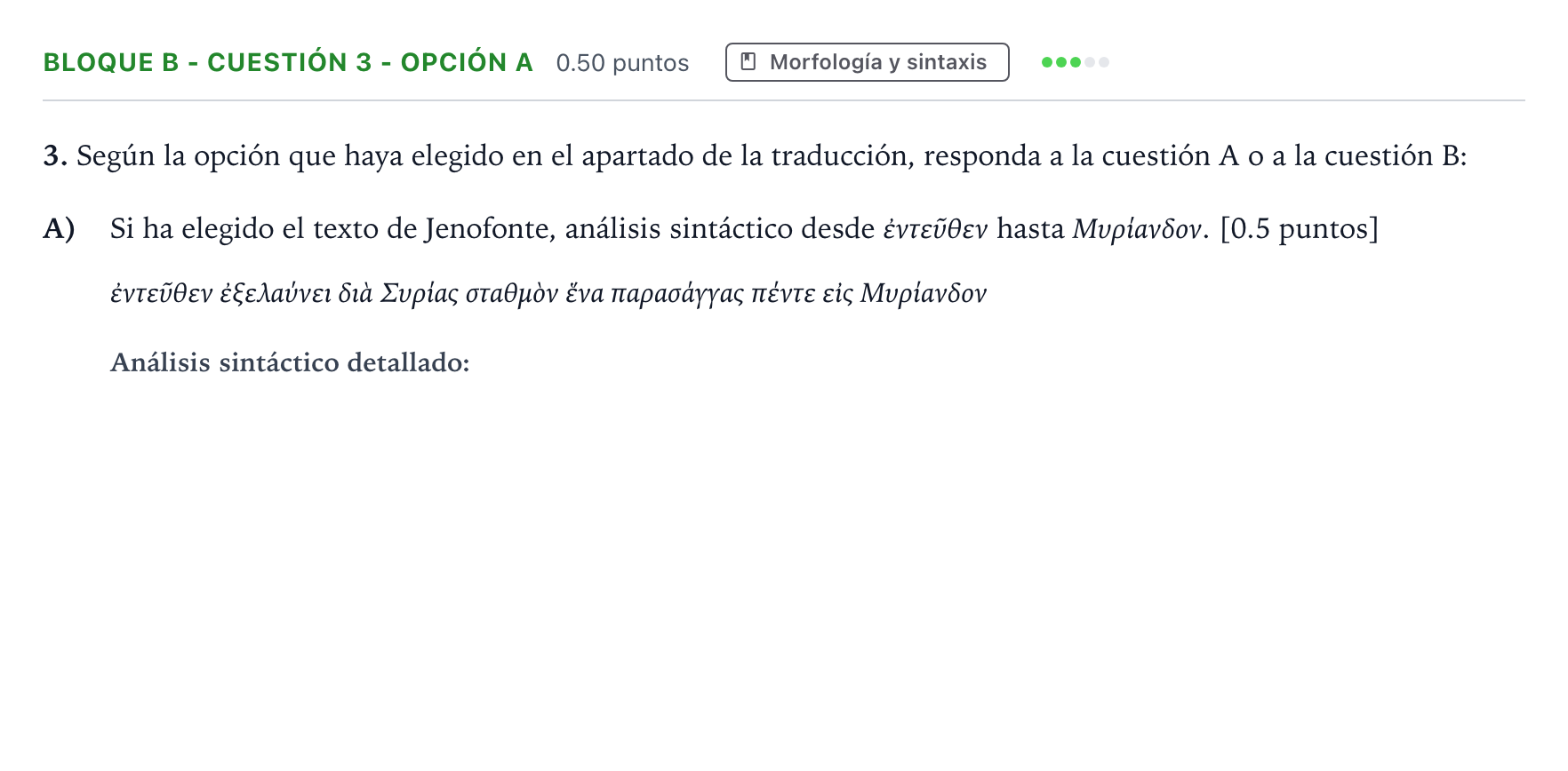 Enunciado: Bloque B - Cuestión 3 - Opción A · Griego II PAU Andalucía Extraordinaria Titular 2023
