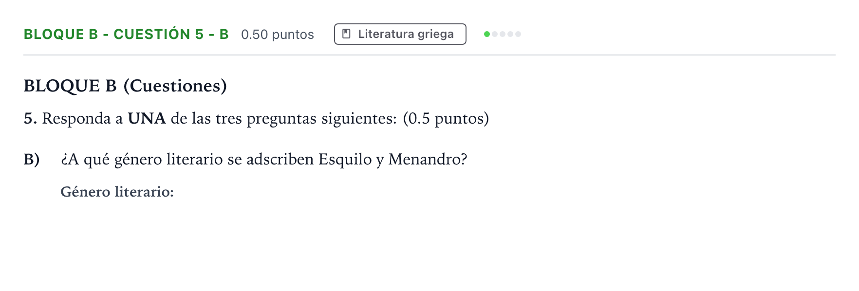 Enunciado: Bloque B - Cuestión 5 - B · Griego II PAU Andalucía Ordinaria Reserva 2023