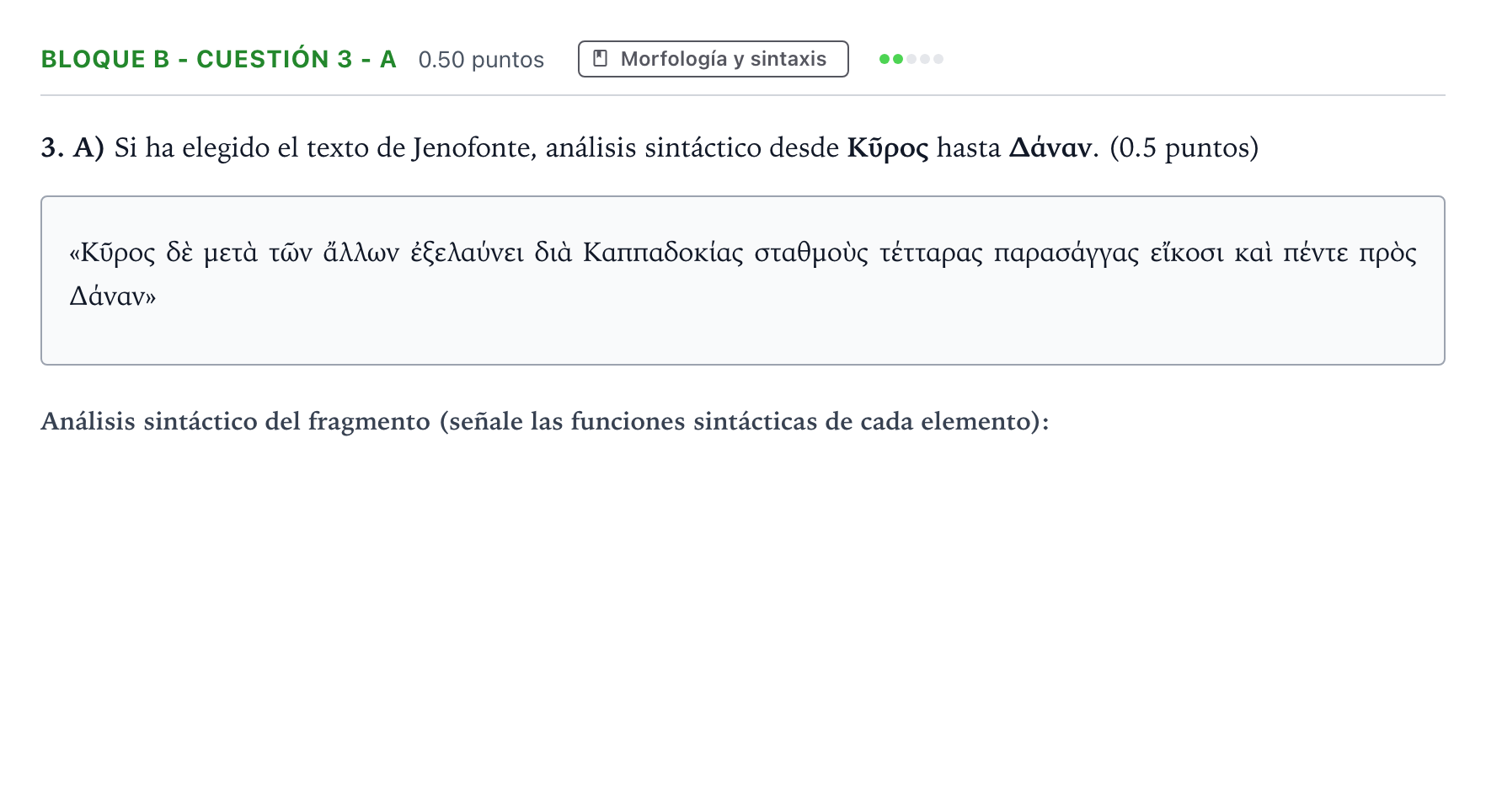 Enunciado: Bloque B - Cuestión 3 - A · Griego II PAU Andalucía Ordinaria Titular 2023