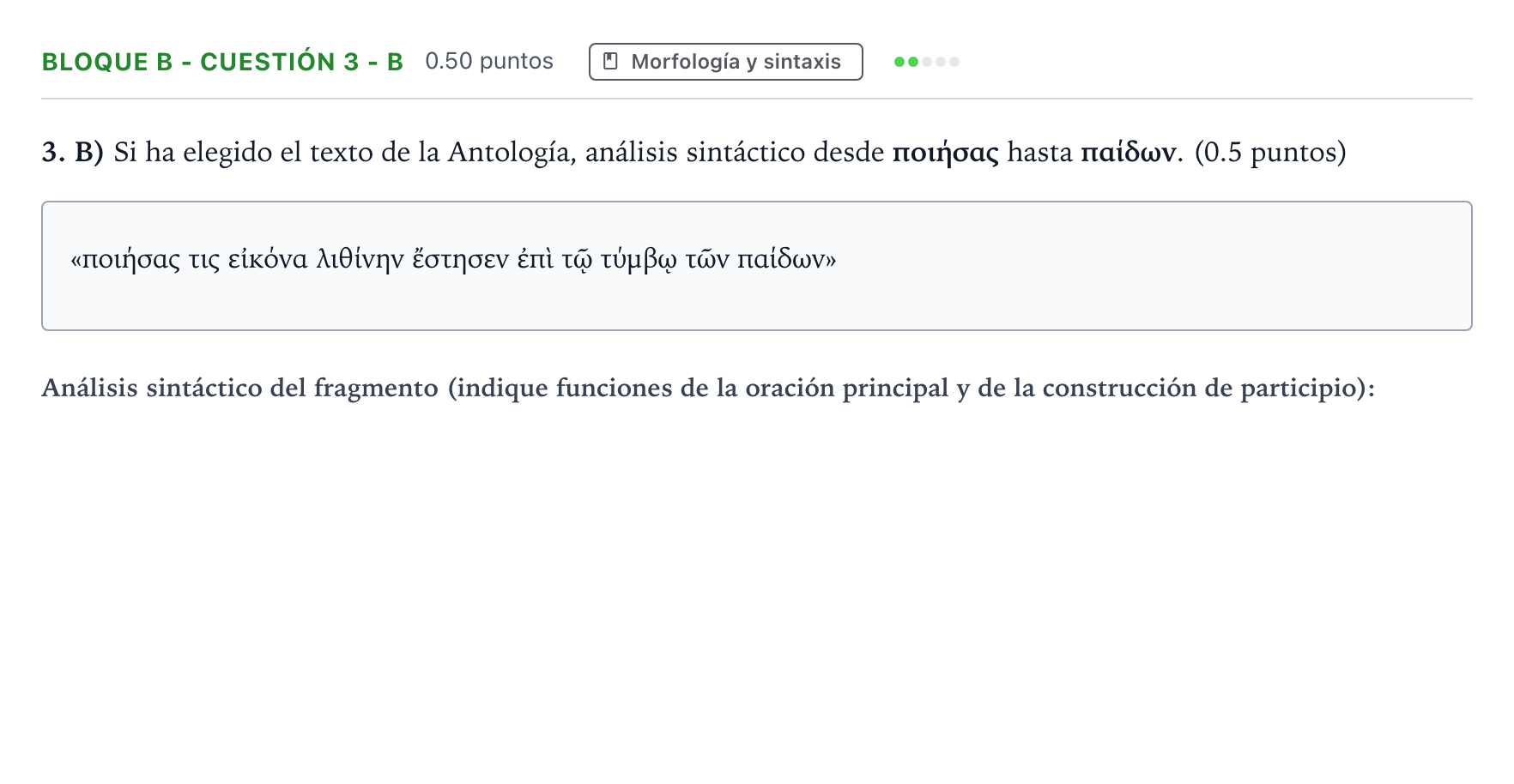 Enunciado: Bloque B - Cuestión 3 - B · Griego II PAU Andalucía Ordinaria Titular 2023