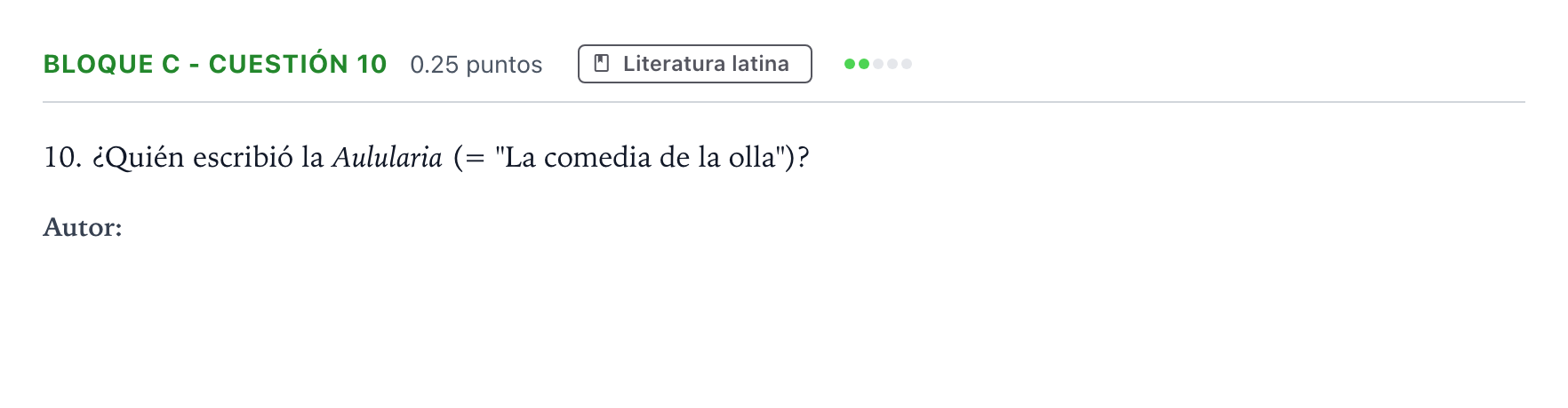 Enunciado: Bloque C - Cuestión 10 · Latín II PAU Andalucía Extraordinaria Reserva 2023