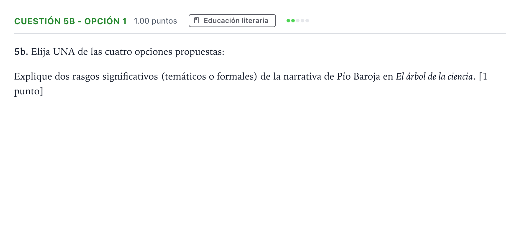 Enunciado: Cuestión 5b - Opción 1 · Lengua Castellana y Literatura II PAU Andalucía Ordinaria Titular 2023
