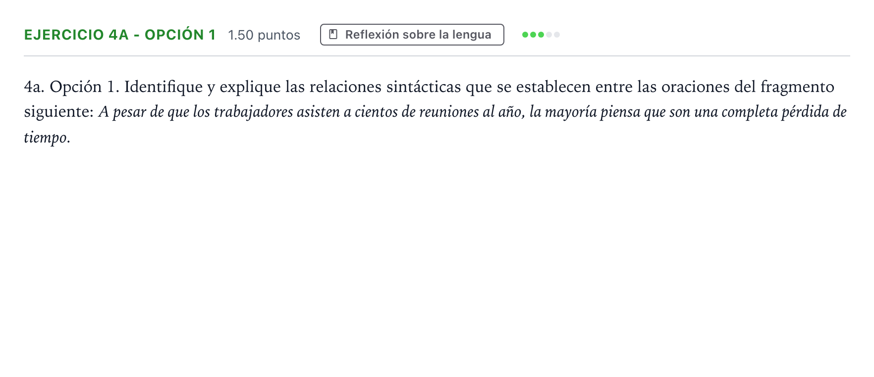Enunciado: Ejercicio 4a - Opción 1 · Lengua Castellana y Literatura II PAU Andalucía Ordinaria Reserva 2023