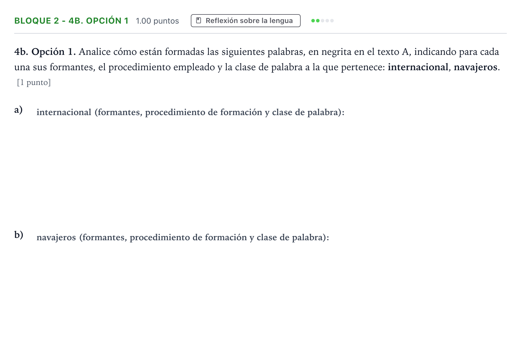 Enunciado: Bloque 2 - 4b. Opción 1 · Lengua Castellana y Literatura II PAU Andalucía Extraordinaria Reserva 2023