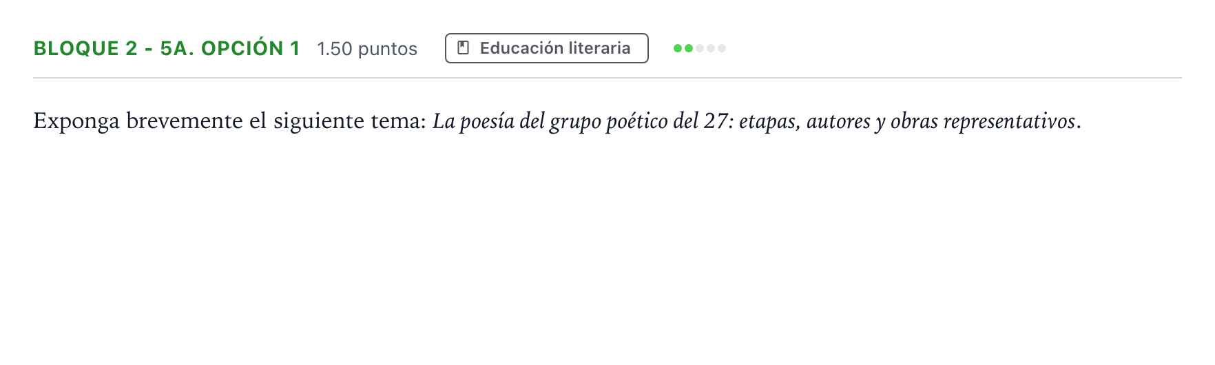 Enunciado: Bloque 2 - 5a. Opción 1 · Lengua Castellana y Literatura II PAU Andalucía Extraordinaria Reserva 2023