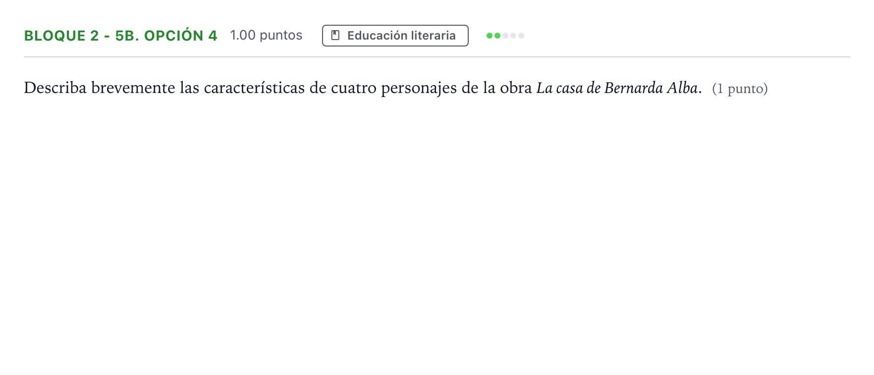 Enunciado: Bloque 2 - 5b. Opción 4 · Lengua Castellana y Literatura II PAU Andalucía Extraordinaria Reserva 2023