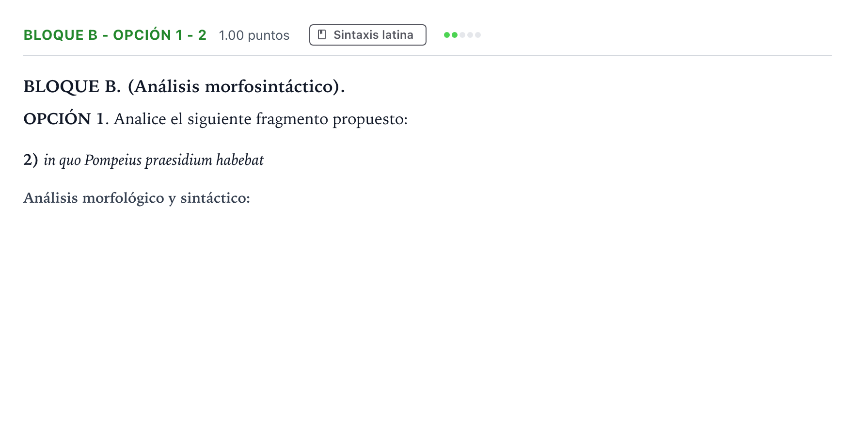 Enunciado: Bloque B - Opción 1 - 2 · Latín II PAU Andalucía Ordinaria Titular 2023