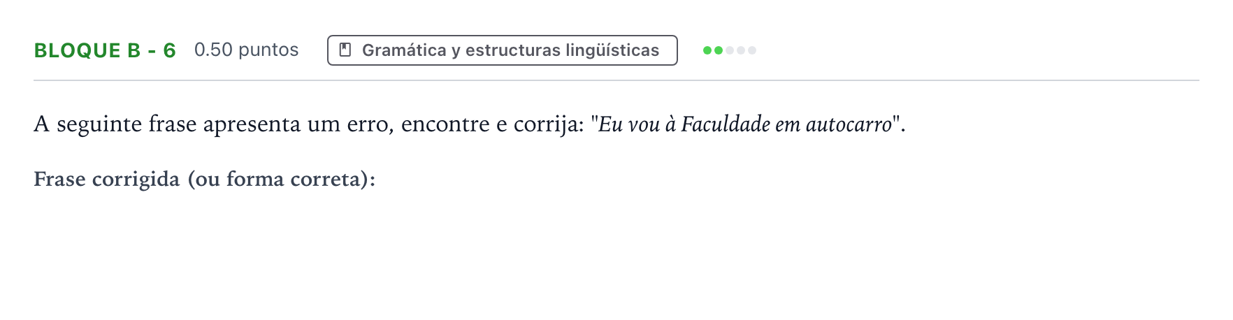 Enunciado: Bloque B - 6 · Portugués PAU Andalucía Extraordinaria Suplente 2023