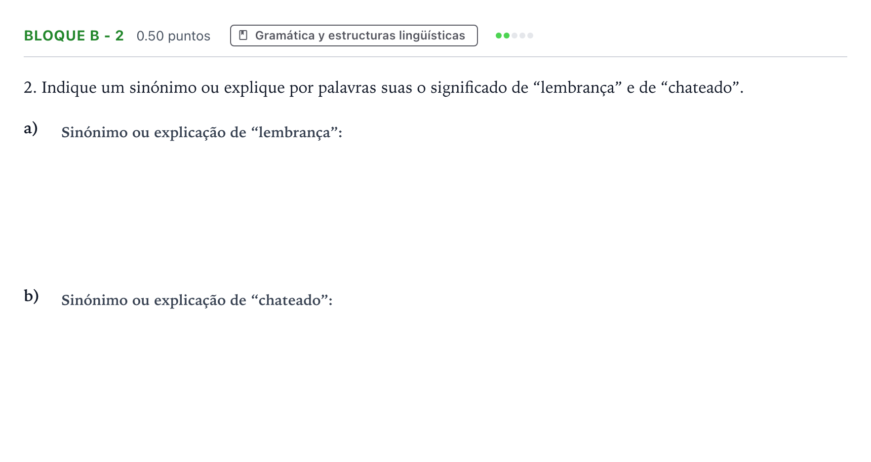 Enunciado: Bloque B - 2 · Portugués PAU Andalucía Extraordinaria Titular (Acceso) 2023