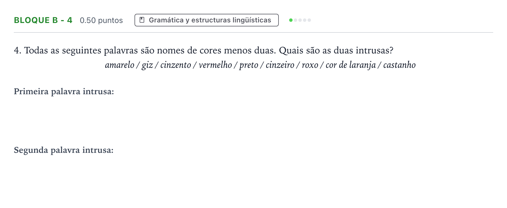 Enunciado: Bloque B - 4 · Portugués PAU Andalucía Extraordinaria Titular (Acceso) 2023