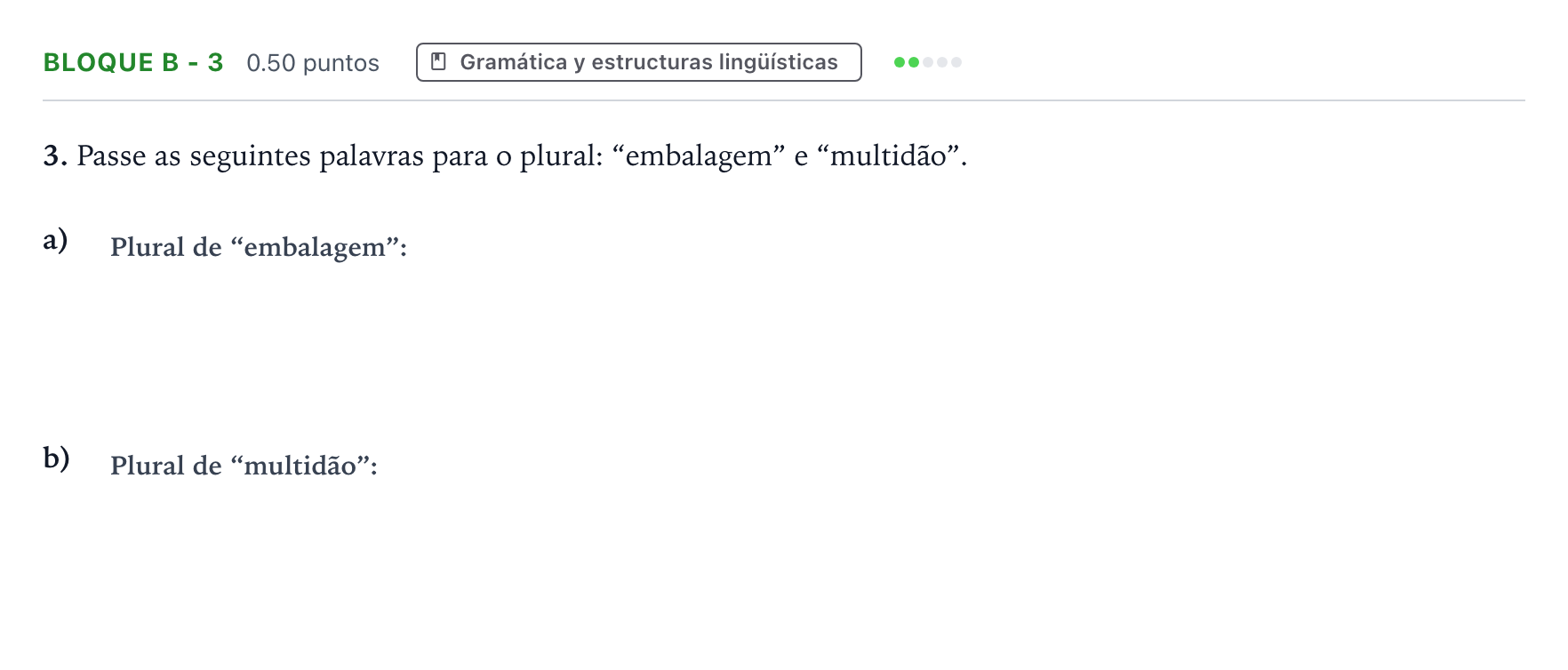 Enunciado: Bloque B - 3 · Portugués PAU Andalucía Ordinaria Reserva 2023
