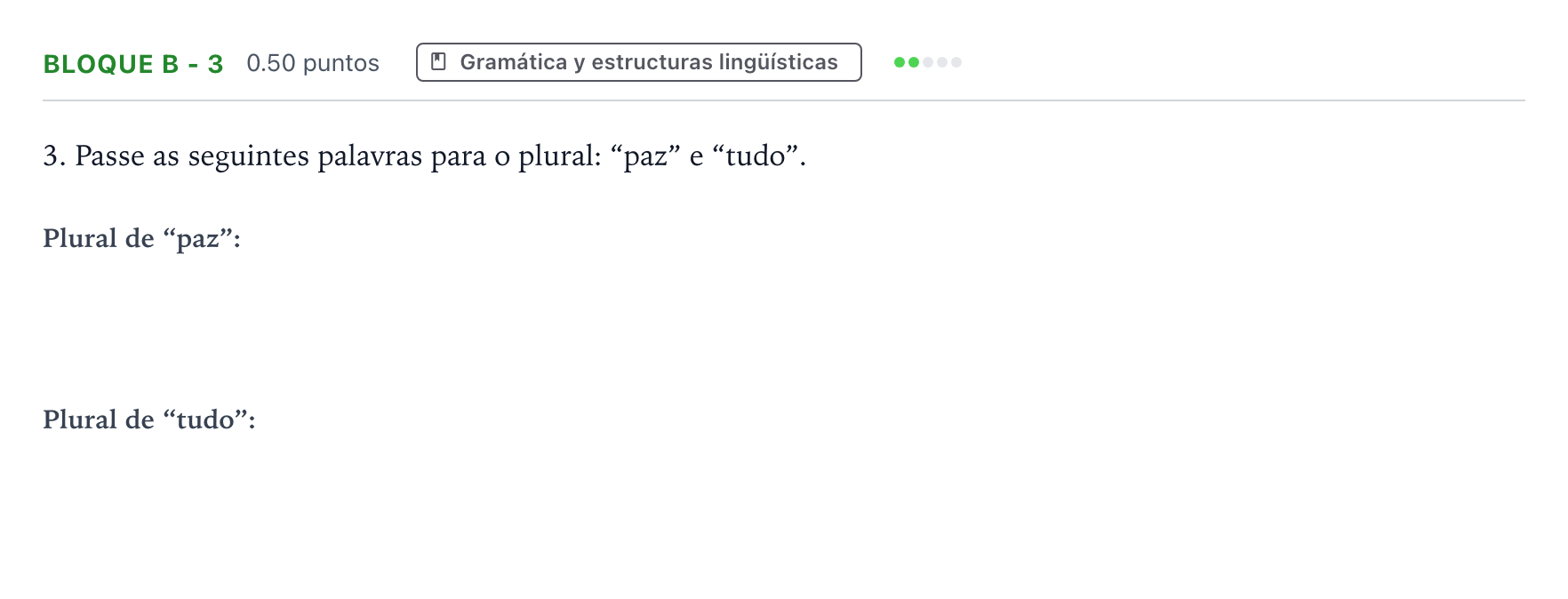 Enunciado: Bloque B - 3 · Portugués PAU Andalucía Ordinaria Titular (Acceso) 2023