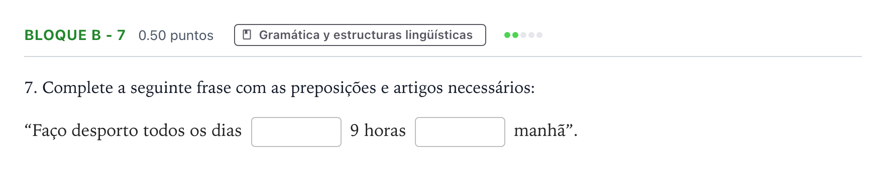 Enunciado: Bloque B - 7 · Portugués PAU Andalucía Ordinaria Titular (Acceso) 2023