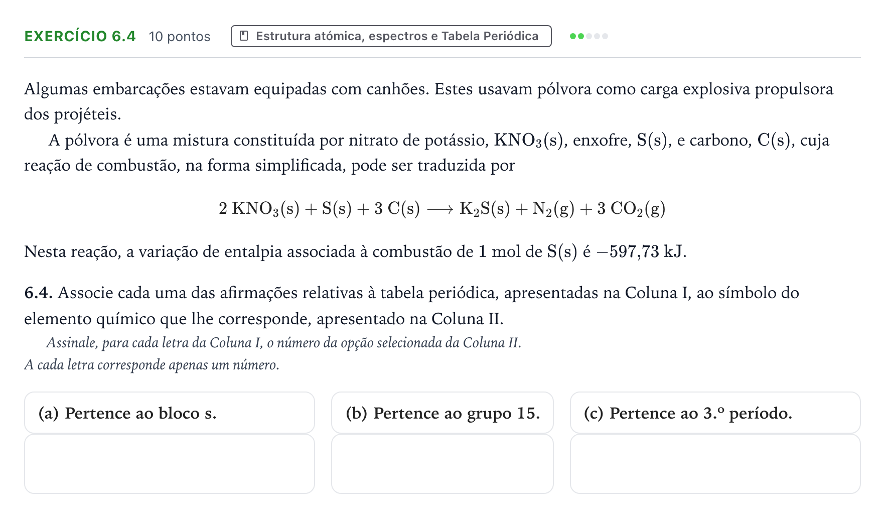 Enunciado: Exercício 6.4 - Estrutura atómica, espectros e Tabela Perió… · Exame Nacional Física e Química A Época especial 2026
