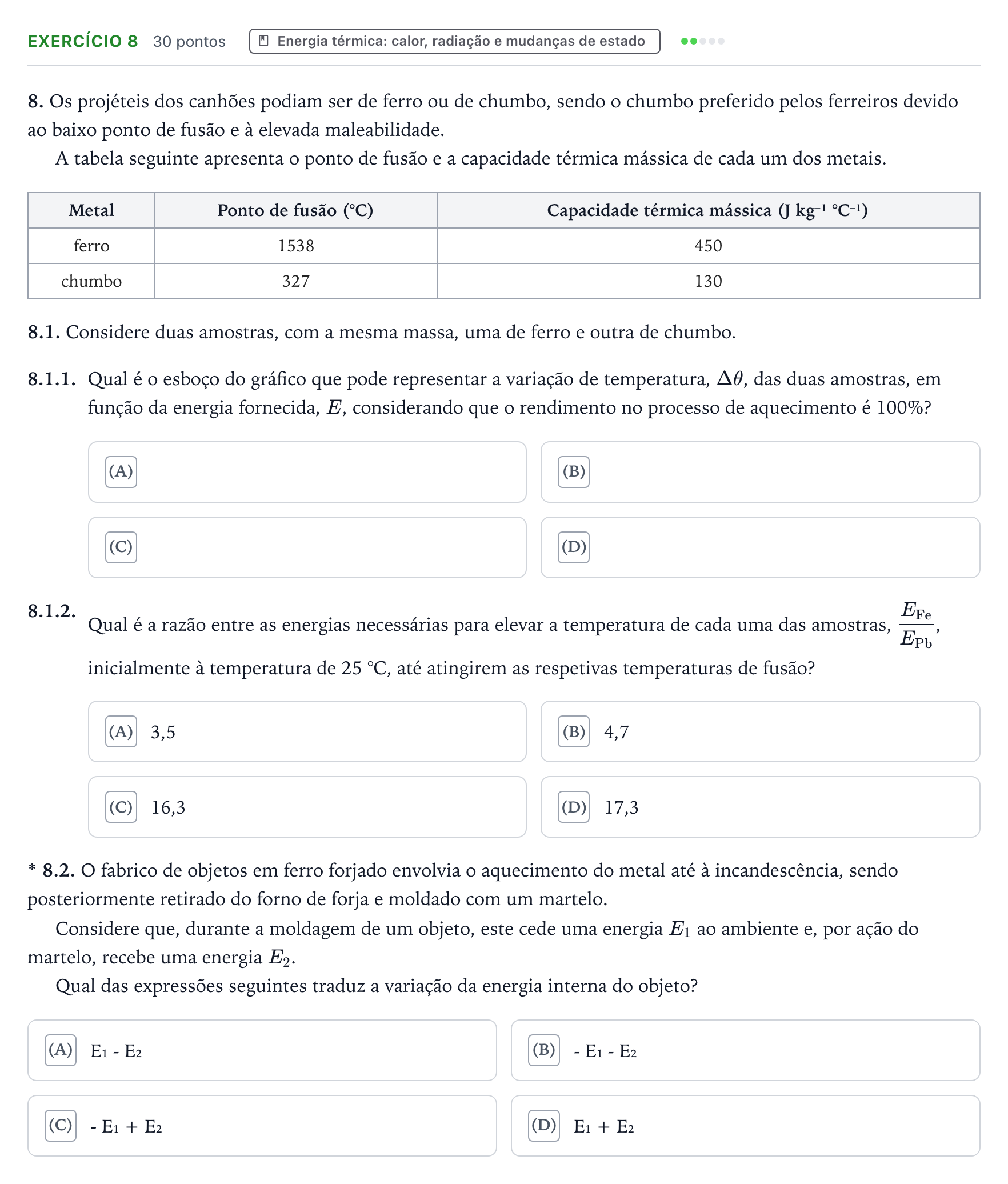 Enunciado: Exercício 8 - Energia térmica: calor, radiação e mudanças d… · Exame Nacional Física e Química A Época especial 2026