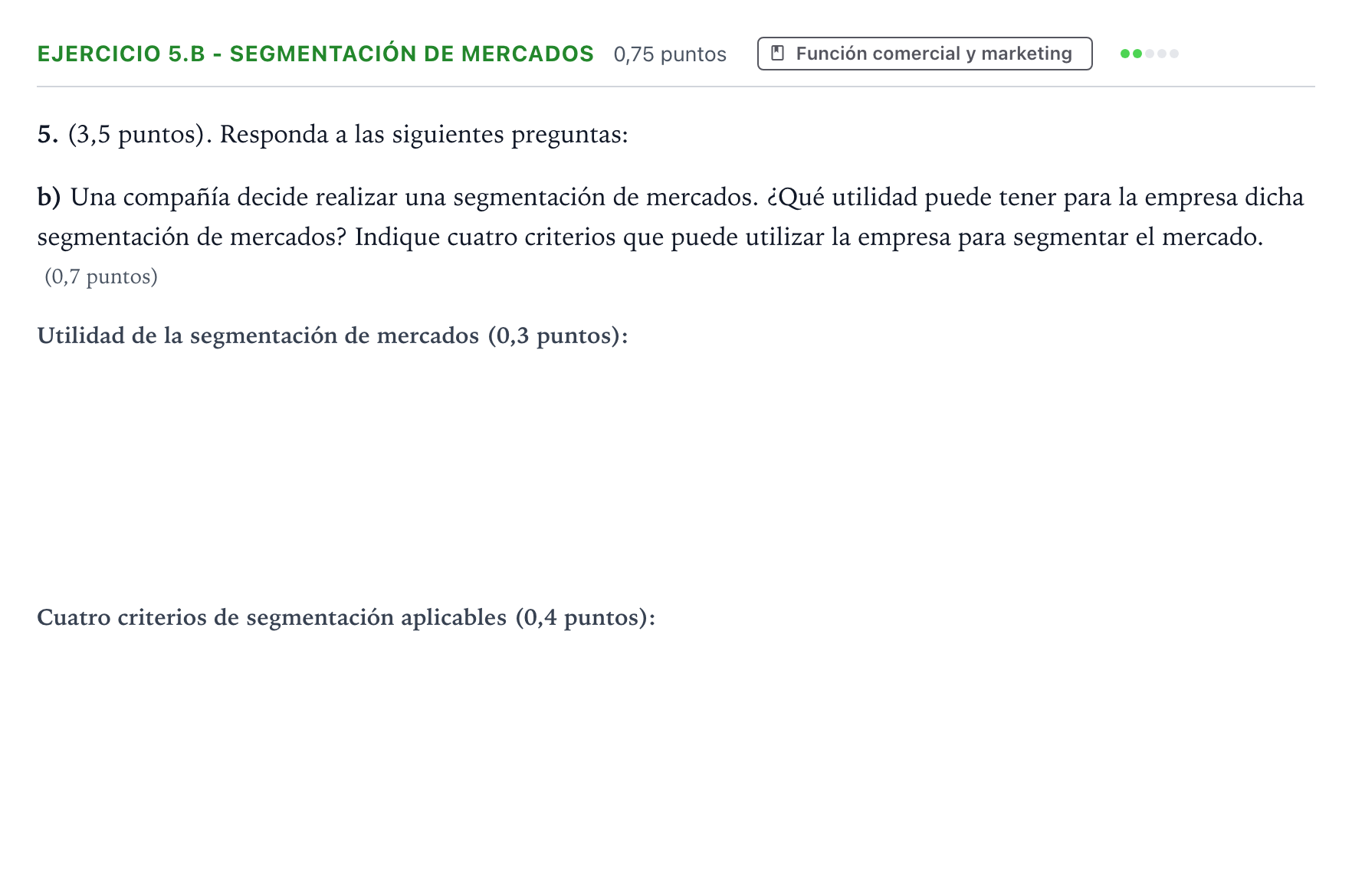 Enunciado: Ejercicio 5.b - Segmentación de mercados · Empresa y Diseño de Modelos de Negocio PAU Aragón Extraordinaria 2024