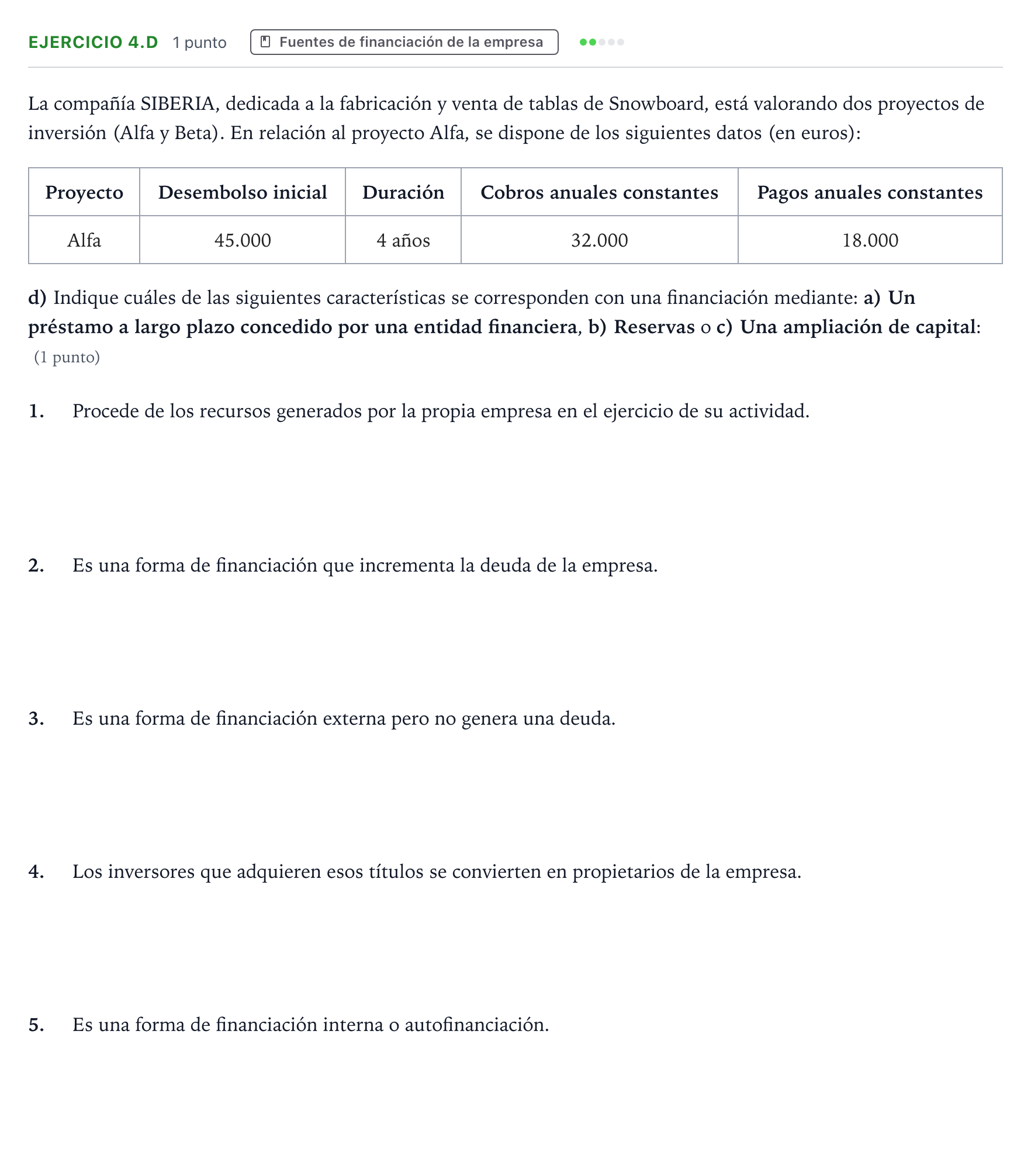 Enunciado: Ejercicio 4.d - Fuentes de financiación · Empresa y Diseño de Modelos de Negocio PAU Aragón Extraordinaria 2023