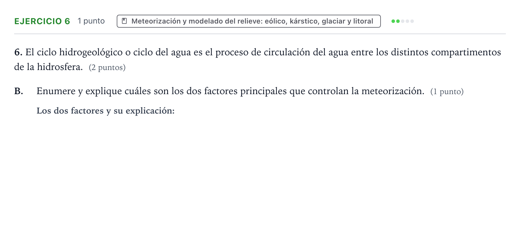 Enunciado: Ejercicio 6 - Meteorización · Geología y Ciencias Ambientales PAU Aragón Extraordinaria 2023