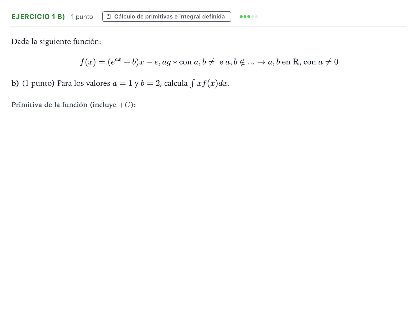 Enunciado: Ejercicio 1 b) - Cálculo de primitivas e integral definida · Matemáticas II PAU Aragón Extraordinaria 2023