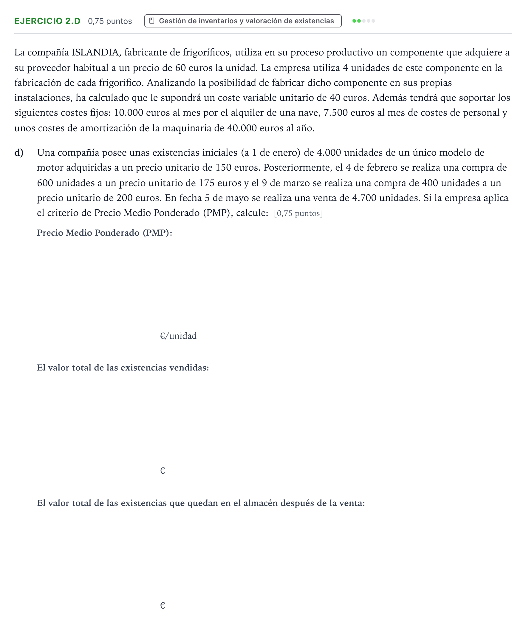 Enunciado: Ejercicio 2.d - Gestión de inventarios · Empresa y Diseño de Modelos de Negocio PAU Aragón Extraordinaria 2022