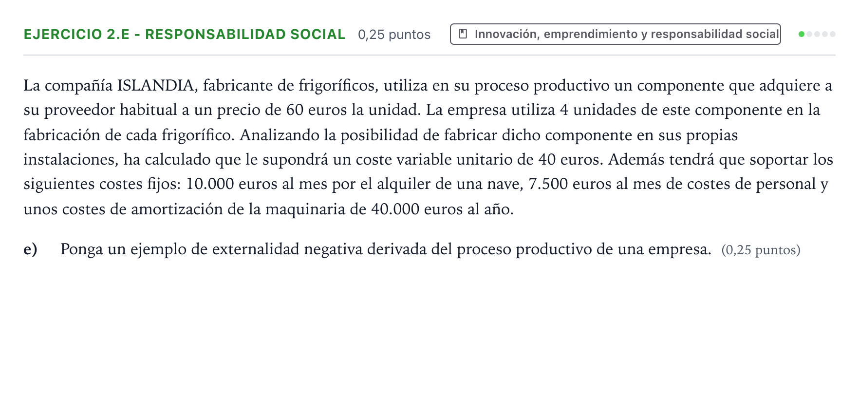 Enunciado: Ejercicio 2.e - Responsabilidad social · Empresa y Diseño de Modelos de Negocio PAU Aragón Extraordinaria 2022