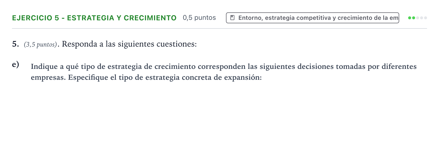 Enunciado: Ejercicio 5 - Estrategia y crecimiento · Empresa y Diseño de Modelos de Negocio PAU Aragón Extraordinaria 2022