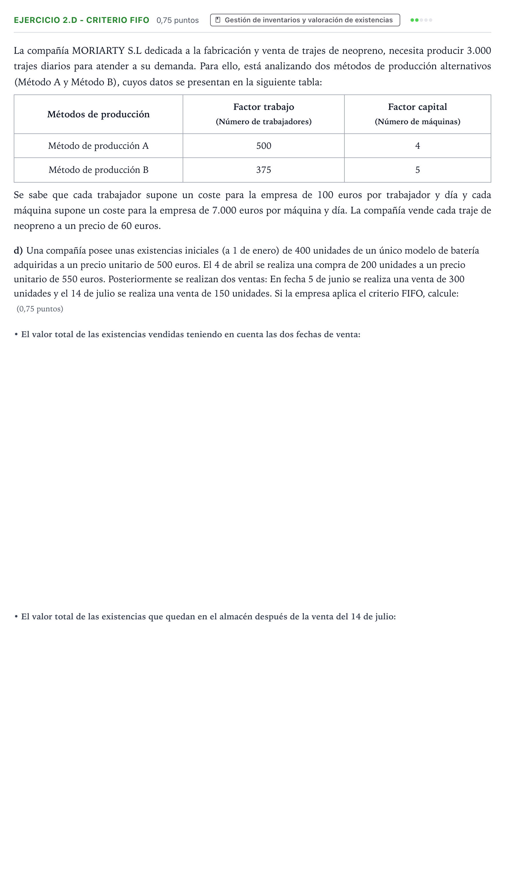 Enunciado: Ejercicio 2.d - Criterio FIFO · Empresa y Diseño de Modelos de Negocio PAU Aragón Ordinaria 2022